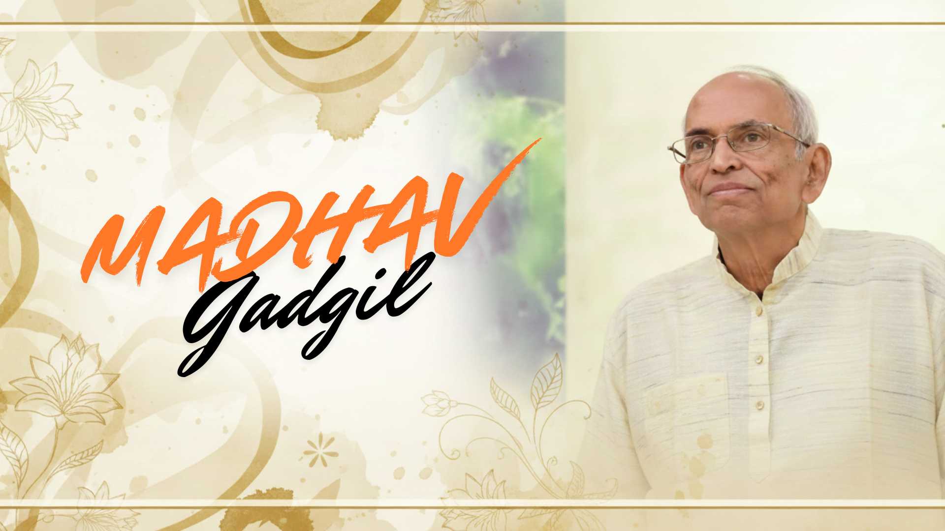 Madhav Gadgil: Champion of Kerala’s Ecology